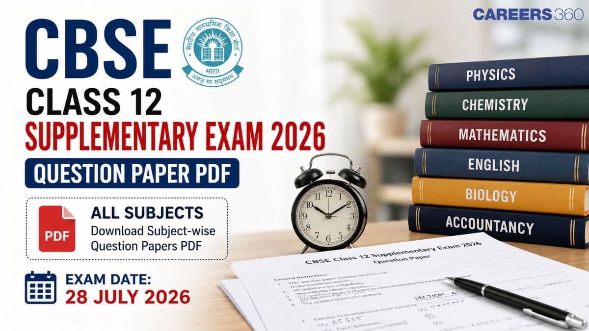 CBSE Class 12 Supplementary Question Paper 2026 PDF: Download Answer Key All Subject